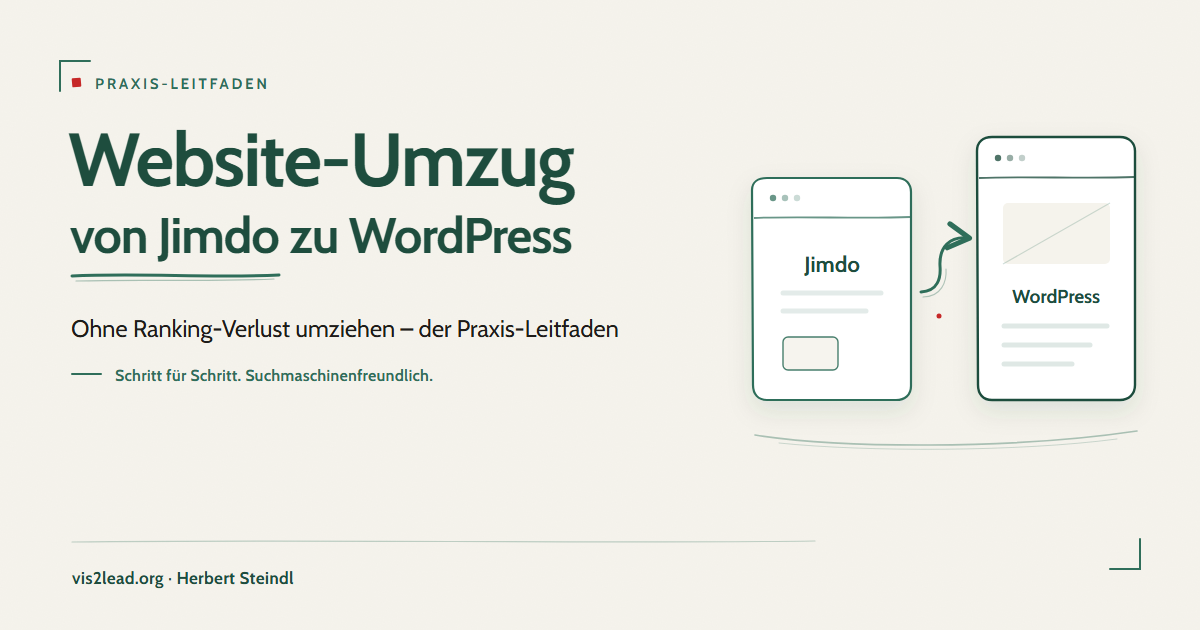 Website-Umzug von Jimdo zu WordPress – Praxis-Leitfaden von vis2lead.org